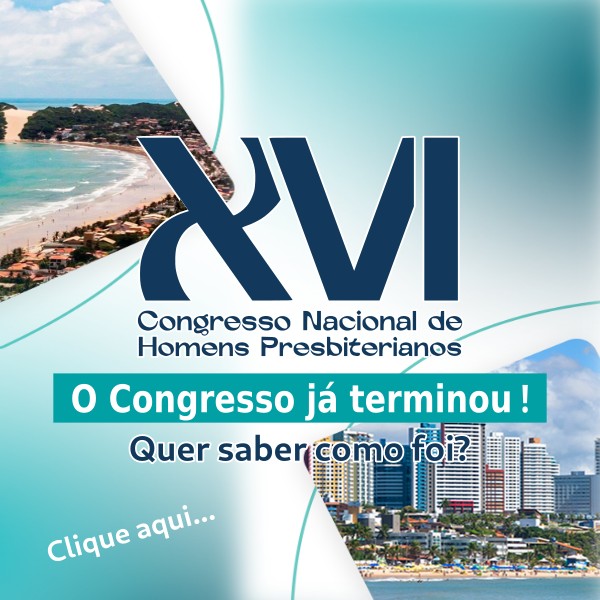 XVI Congresso Nacional de Homens Presbiteriano